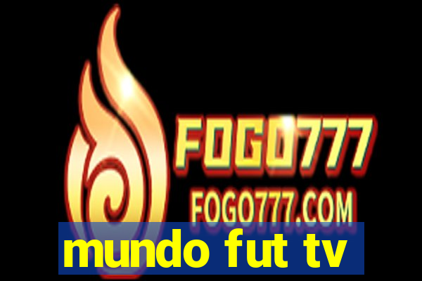 mundo fut tv